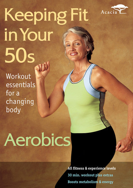 Keeping Fit In Your 50s: Aerobics (DVD)