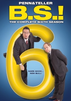 Penn & Teller: B.S.!: Season 6 (DVD)
