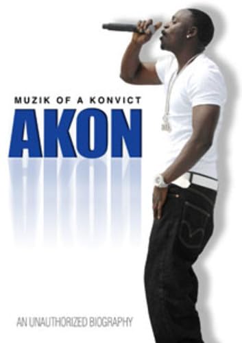 Akon: Muzik of A Konvict: Unauthorized (DVD)