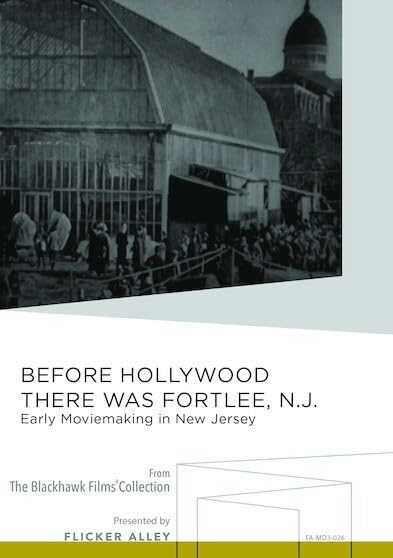 Before Hollywood There Was Fort Lee, N.J.: Early Moviemakini in New Jersey (DVD)