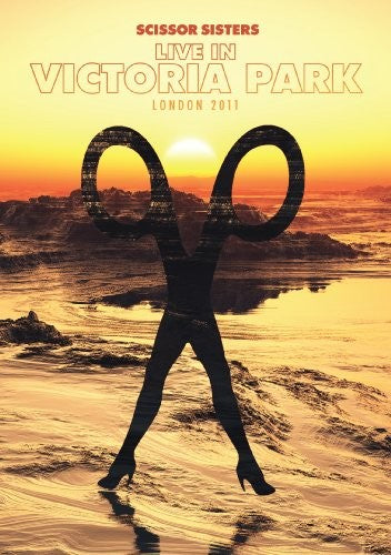 Scissor Sisters: Live in Victoria Park: London 2011 (DVD)
