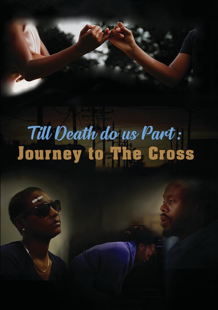 Til Death Do Us Part: Journey to the Cross (DVD)