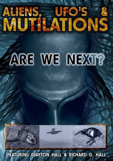 Aliens Ufos & Mutilations-Are We Next (DVD)