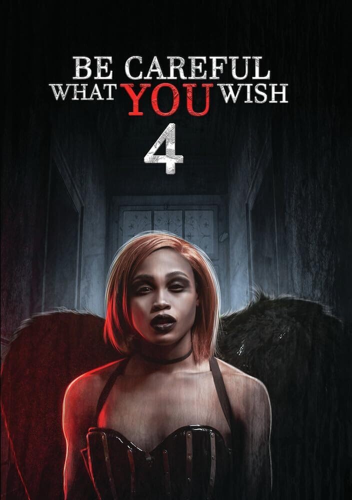 Be Careful What You Wish 4 (DVD)