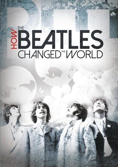 How the Beatles Changed the World (DVD)