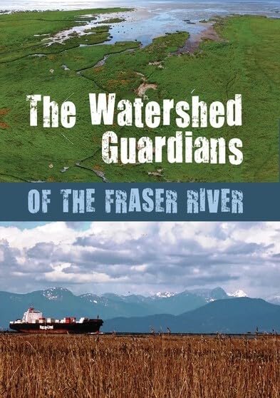 Watershed Guardians of Fraser (DVD)