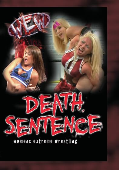 Women's Extreme Wrestling: Death Sentence (DVD)