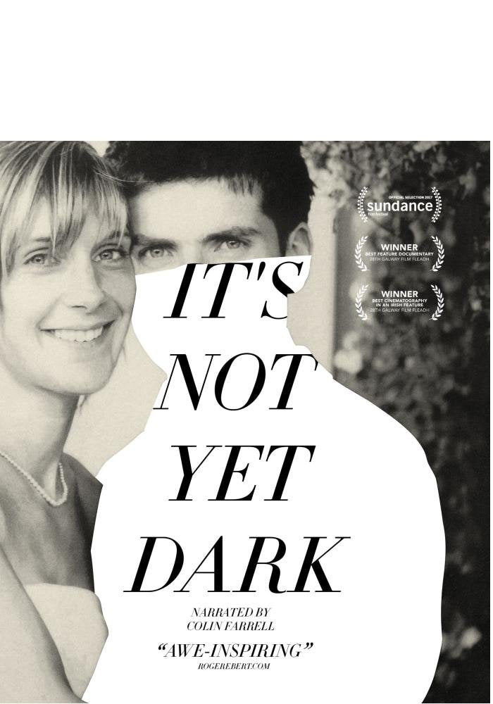 Its Not yet Dark (Blu-ray)