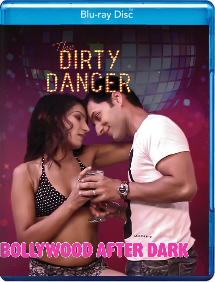 Bollywood After Dark The Dirty Dancer (Blu-ray)