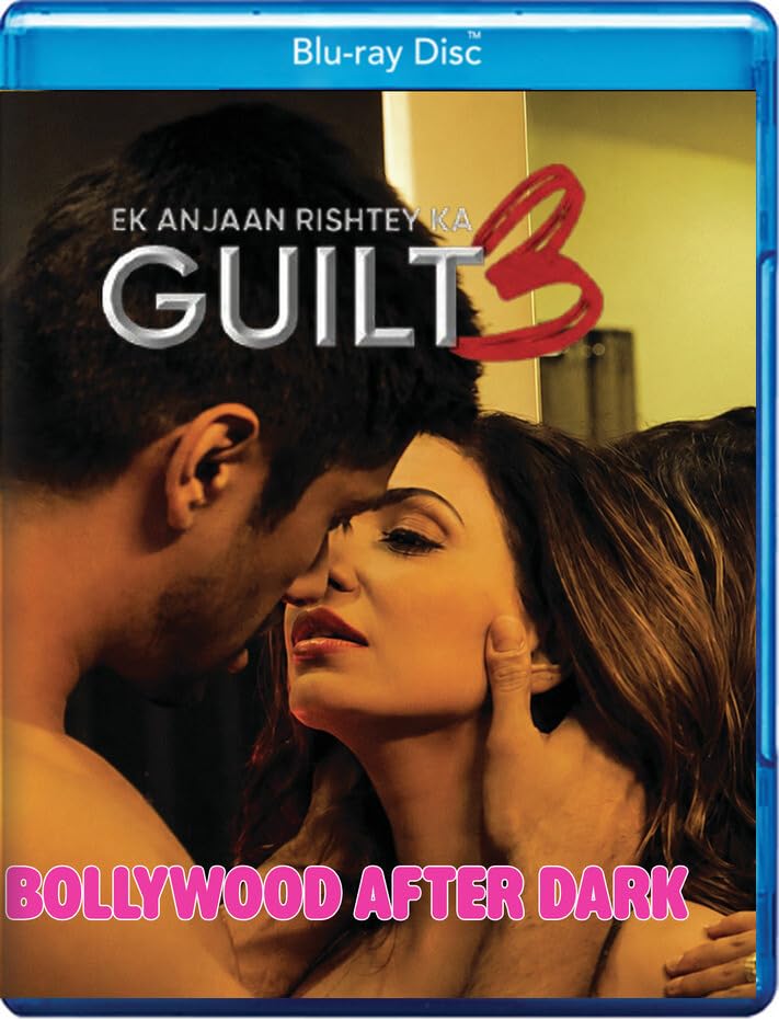 Bollywood After Dark: Ek Anjaan Rishtey Ka Guilt 3 (Blu-ray)