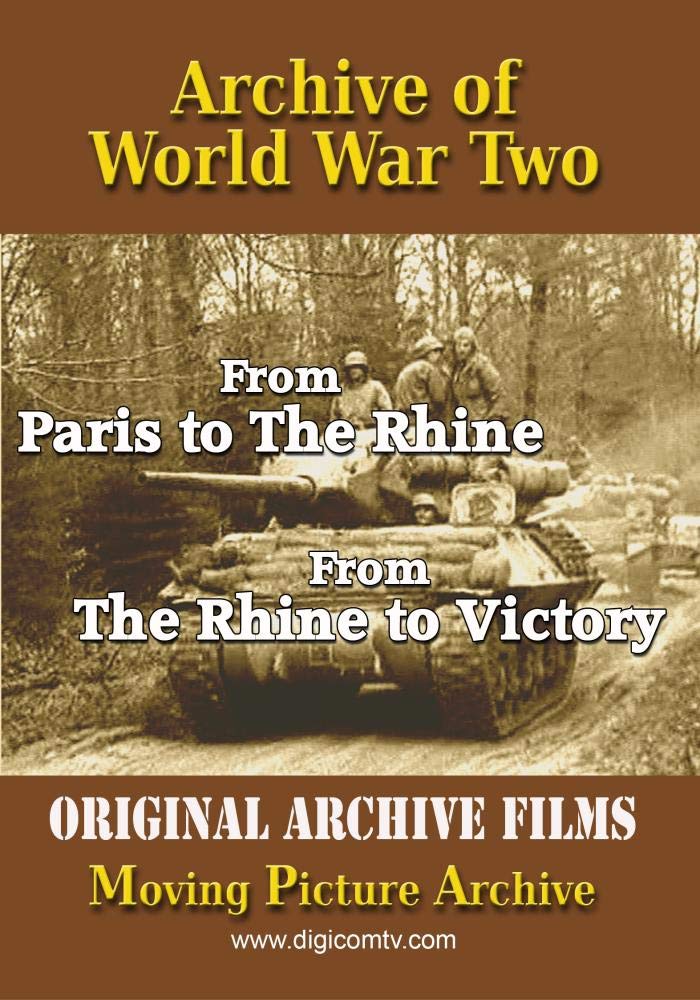 Archive of World War Two - From Paris to the Rhine & the Rhine to Victory (DVD)