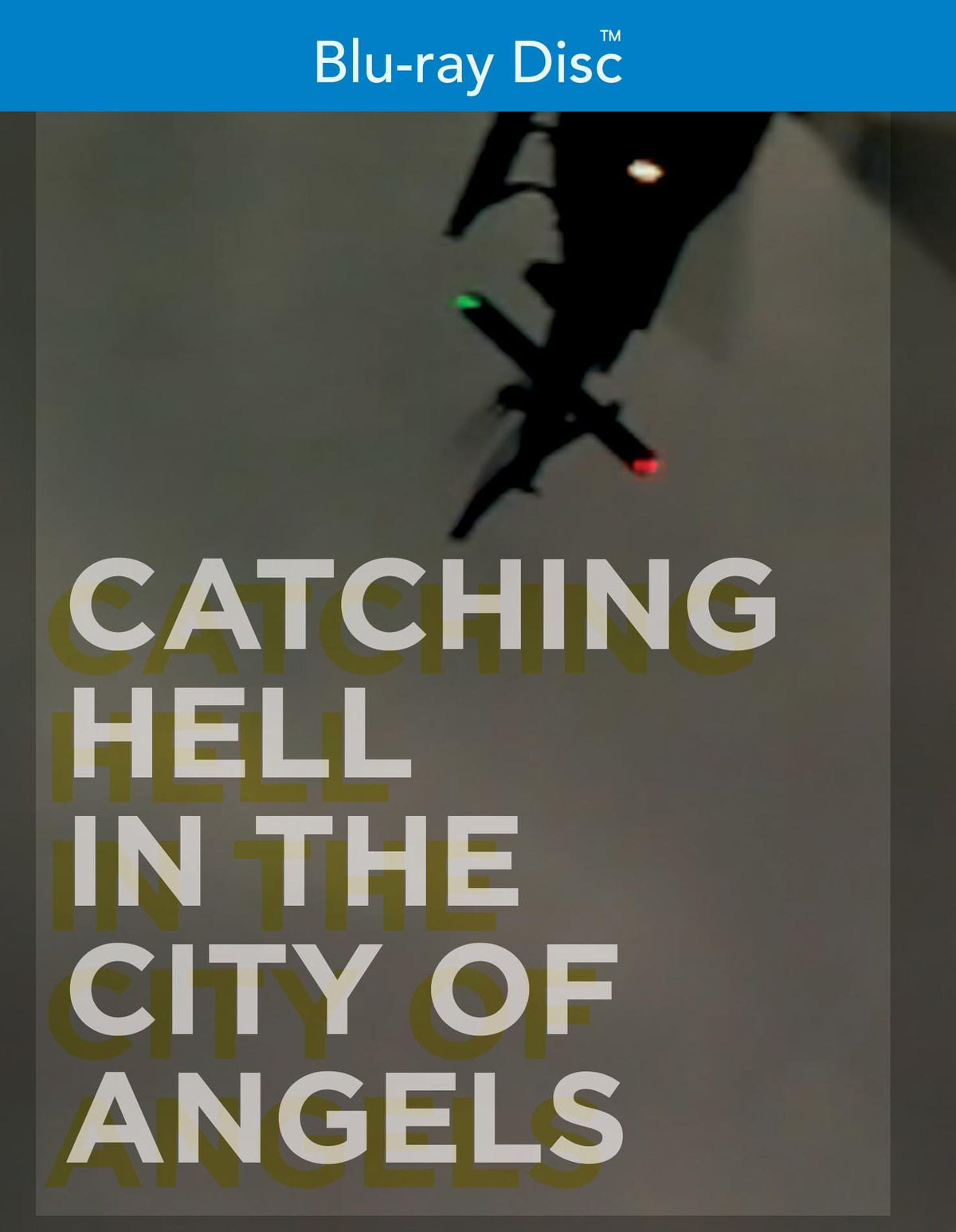 Catching Hell in the City of Angels (Blu-ray)