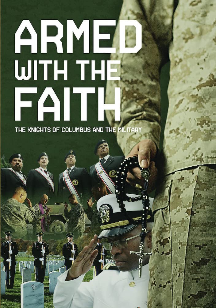 Armed with the Faith: The Knights of Columbus and the Military (DVD)
