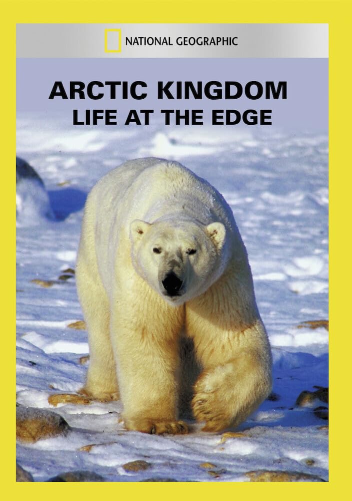 Arctic Kingdom: Life at the Edge (DVD)