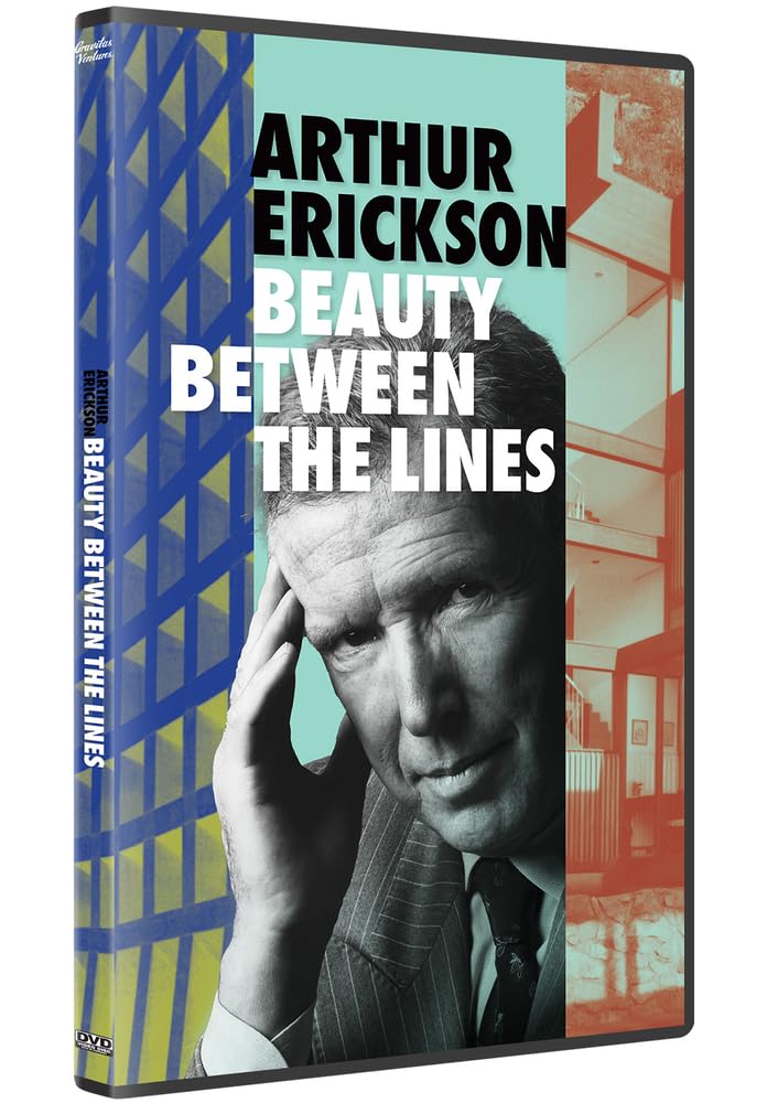Arthur Erickson: Beauty Between the Lines (DVD)