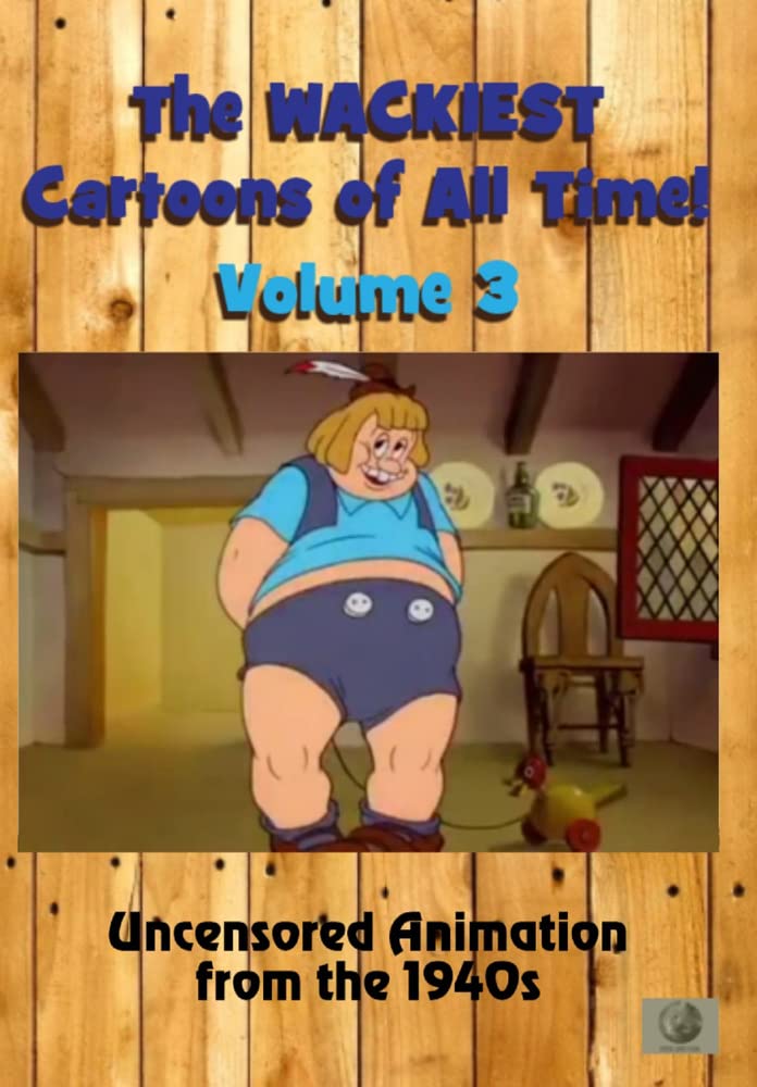 Wackiest Cartoons of All Time 3 Uncensored (DVD)