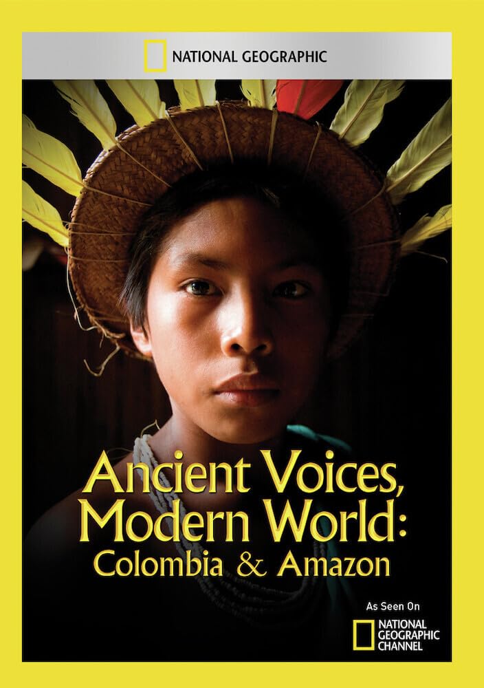 Ancient Voices, Modern World: Colombia & Amazon (DVD)