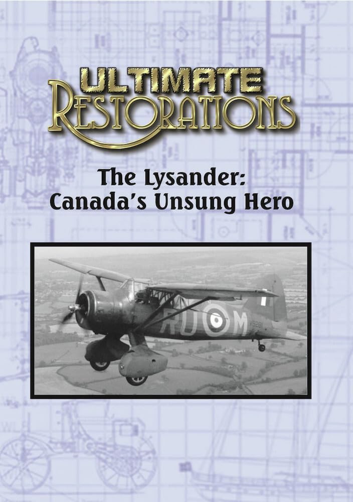 Ultimate Restorations: Lysander - Canada's Unsung (DVD)