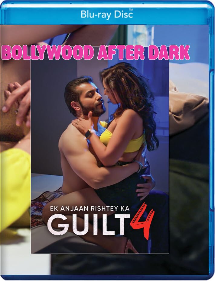 Bollywood After Dark: Ek Anjaan Rishtey Ka Guilt 4 (Blu-ray)