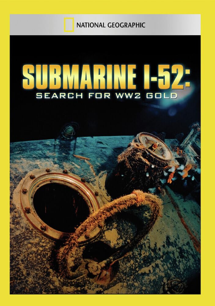 Submarine I-52: Search for WW2 Gold (DVD)