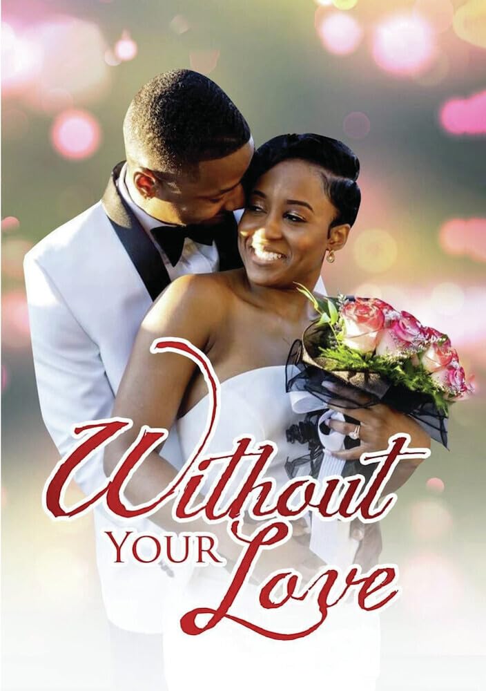 Without Your Love (DVD)