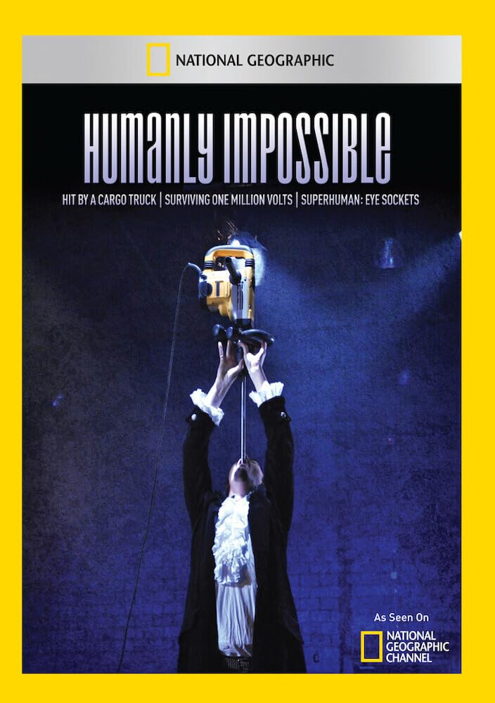 Humanly Impossible: Hit by A Cargo Truck, Surviving One Million Volts and Superhuman: Eye Sockets (DVD)
