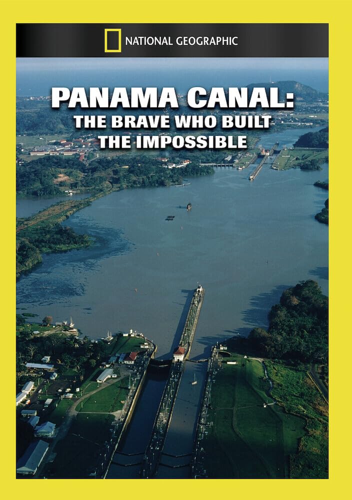 Panama Canal: The Brave Who Built the Impossible (DVD)