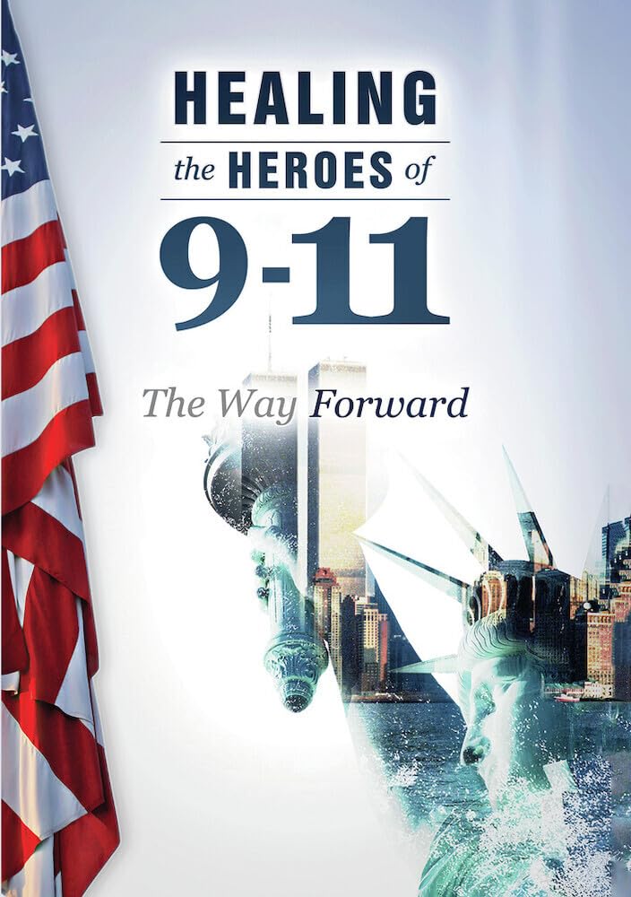 Healing the Heroes of 9-11: The Way Forward (DVD)