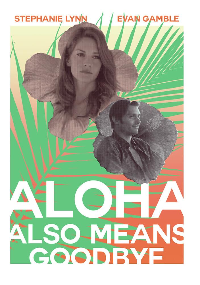 Aloha Also Means Goodbye (DVD)