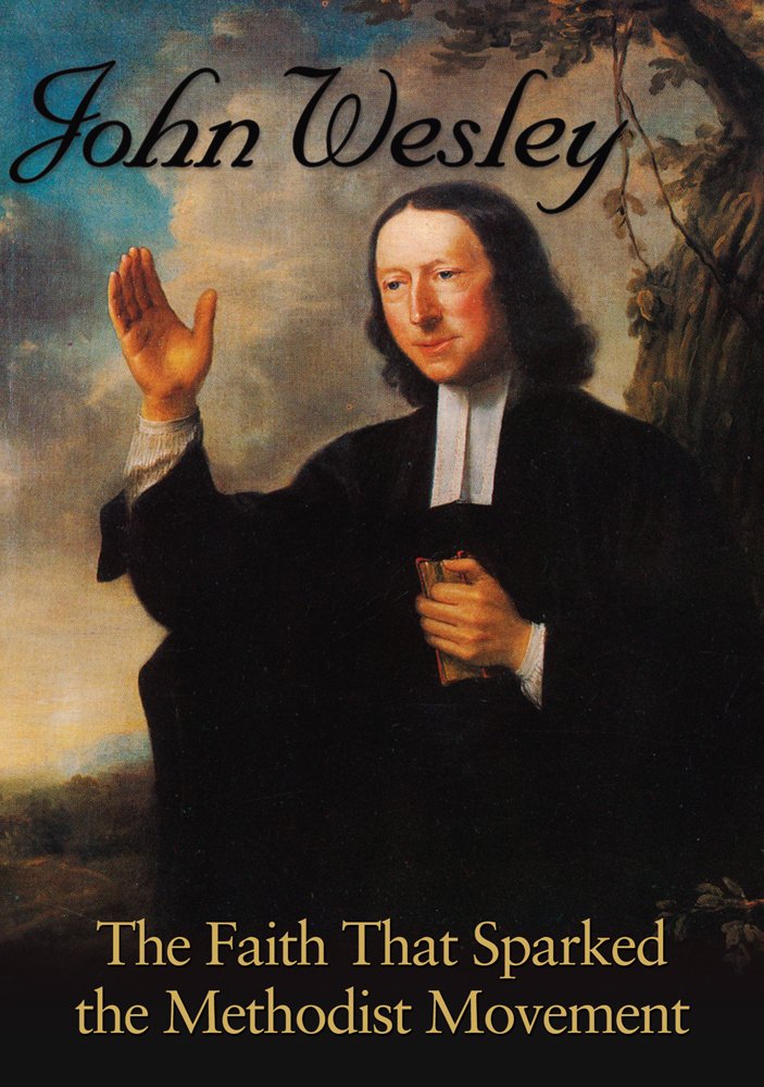 John Wesley: The Faith That Sparked the Methodist Movement (DVD ) (DVD)