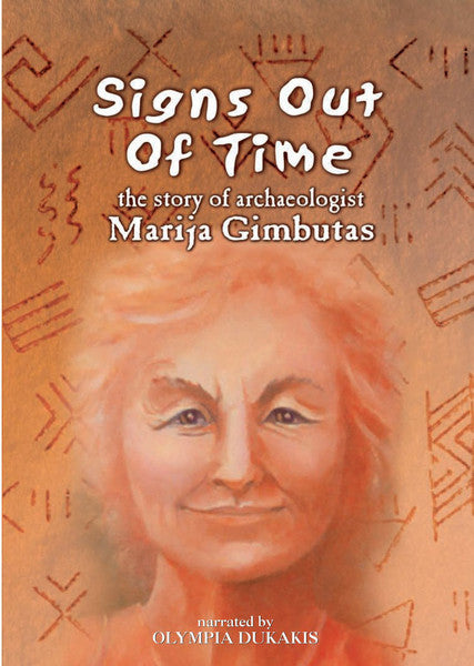 Signs Out of Time: The Story of Archaeologist Marija Gimbutas (DVD)