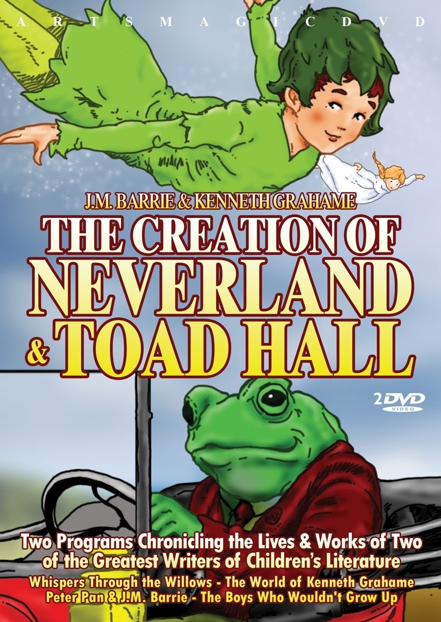 Barrie & Kenneth Graham, J. M.- Creation of Neverland and T (DVD)
