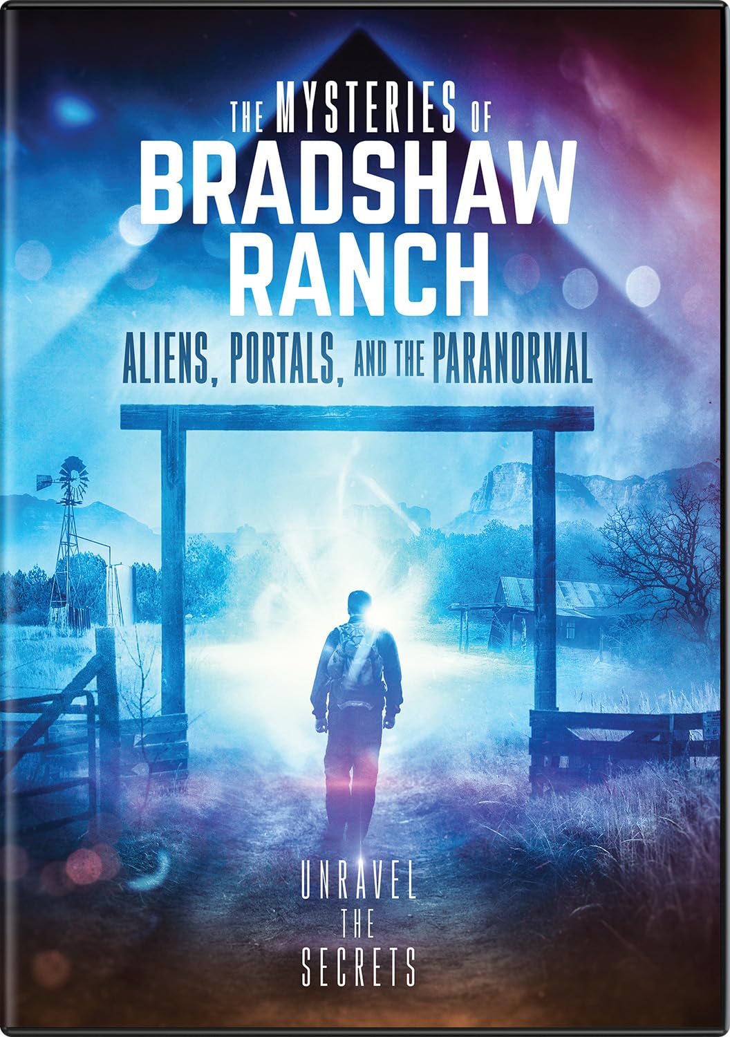 The Mysteries of Bradshaw Ranch: Aliens, Portals, and the Paranormal (DVD)