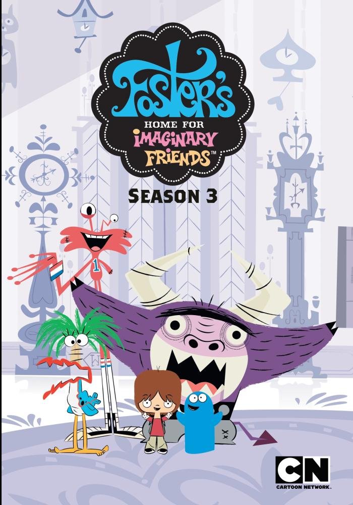 Foster's Home for Imaginary Friends: Season 3 (DVD)