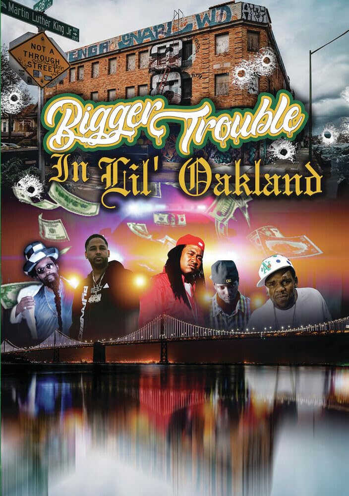 Bigger Trouble in Lil' Oakland (DVD)