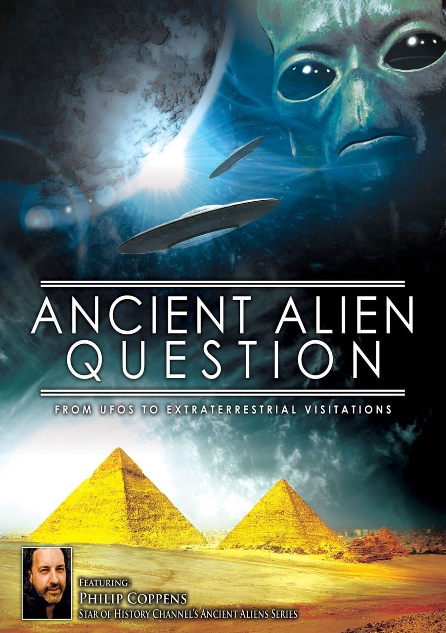Ancient Alien Question-From Ufos to Extraterrestrial Visitation (DVD)