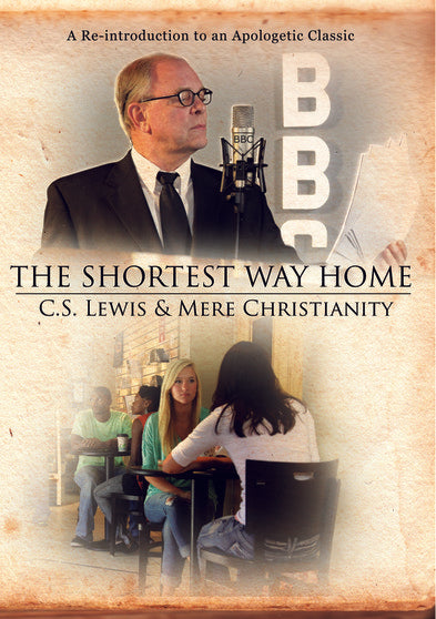 Shortest Way Home: C.S. Lewis & Mere Christianity (DVD)