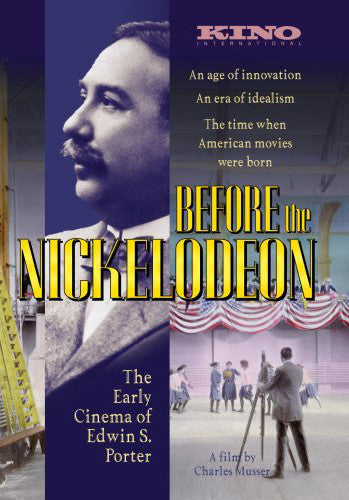 Before the Nickelodeon: The Early Cinema of Edwin S. Porter (DVD)