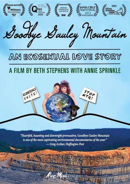 Goodbye Gauley Mountain: An Ecosexual Love Story (DVD)