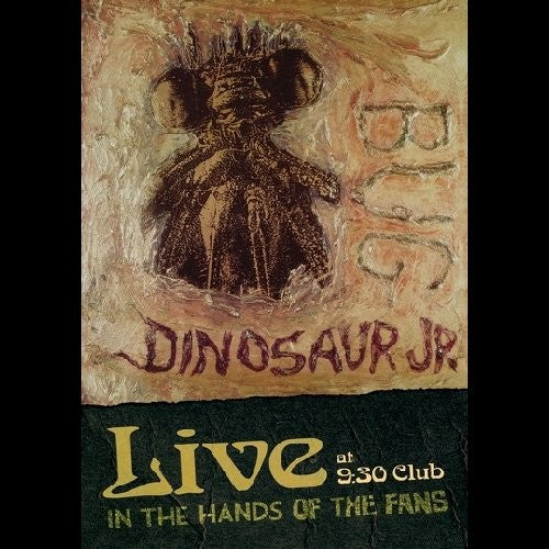 Dinosaur Jr.: Bug Live at 9:30 Club: In the Hands of the Fa (DVD)