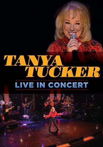 Tucker, Tanya: Live in Concert (DVD)