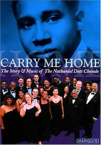 Nathaniel Dett Chorale: Carry Me Home (DVD)