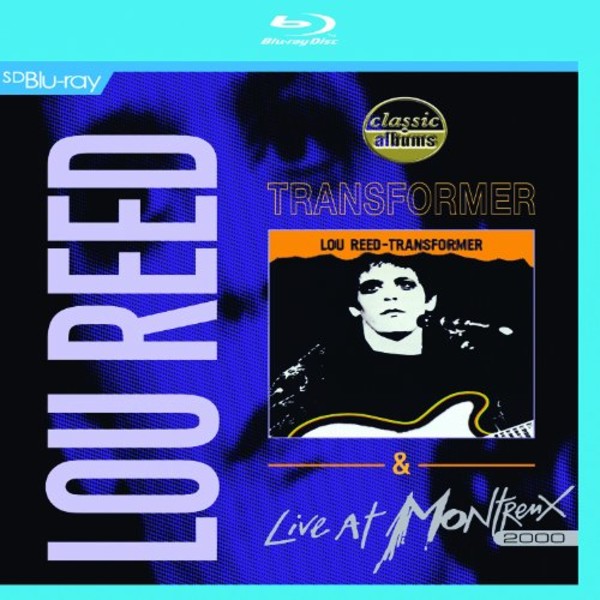 Lou Reed: Transformer & Live at Montreux 2000 (Blu-ray)