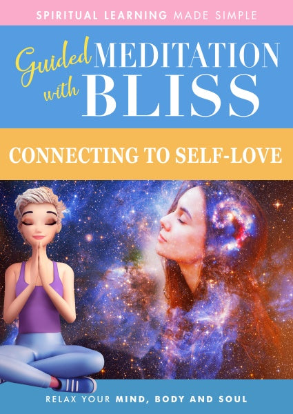 Guided Meditation with Bliss: Connecting to Self-Love (DVD)