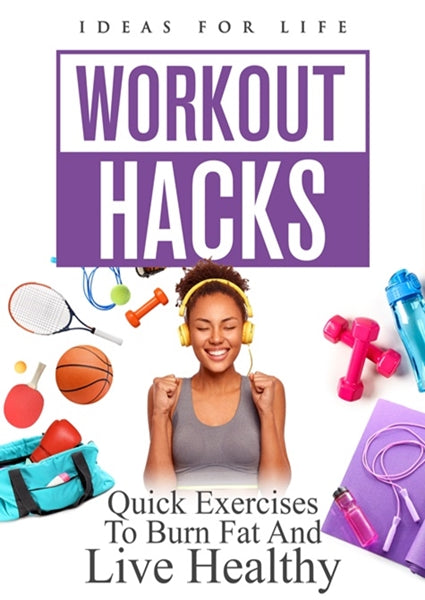 Workout Hacks: Quick Exercises to Burn Fat and Live Healthy (DVD)