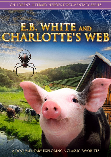 E.B. White and Charlotte's Web (DVD)