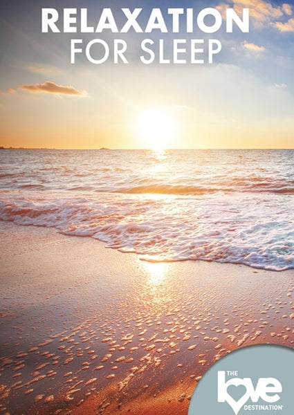 Love Destination Courses: Relaxation for Sleep (DVD)