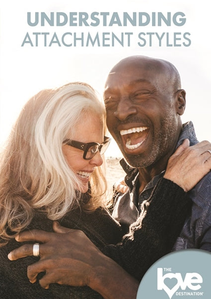 Love Destination Courses: Understanding Attachment Styles (DVD)