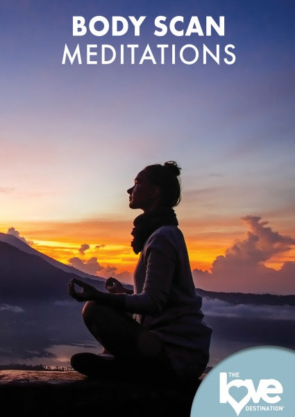 Love Destination Courses: Body Scan Meditations (DVD)