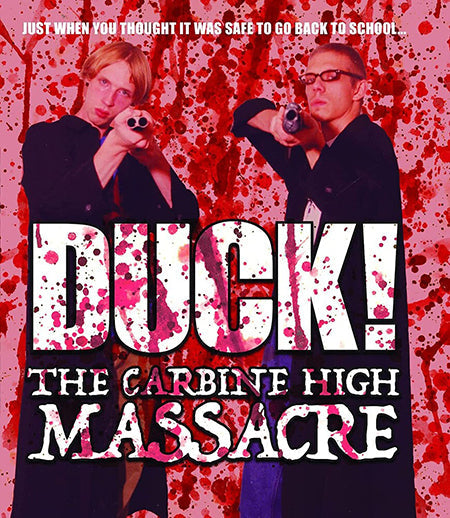 Duck! the Carbine High Massacre (Blu-ray)